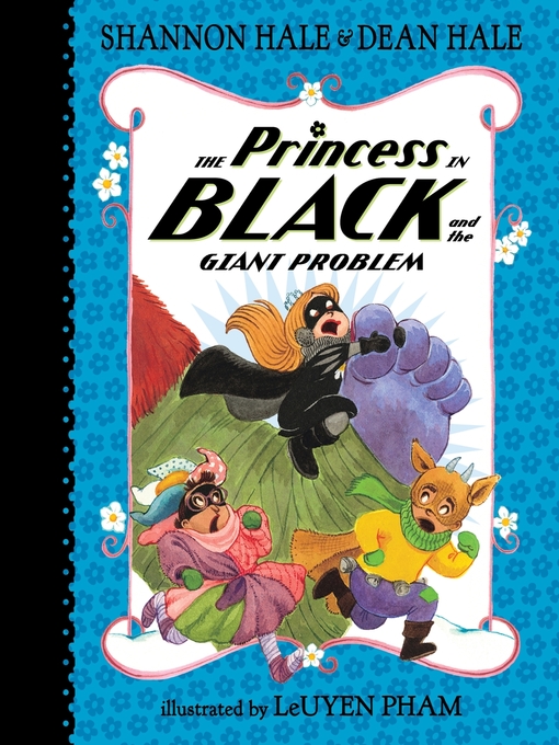 Title details for The Princess in Black and the Giant Problem by Shannon Hale - Available